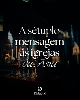A-sétuplo-mensagem-às-igrejas-da-Ásia